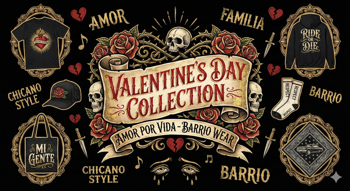 Barrio Love: Valentine's Day Streetwear Collection | Barrio Wear LA