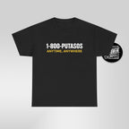 1-800-PUTASOS Funny Latino Graphic Tee – Chicano Humor “Anytime, Anywhere” Shirt