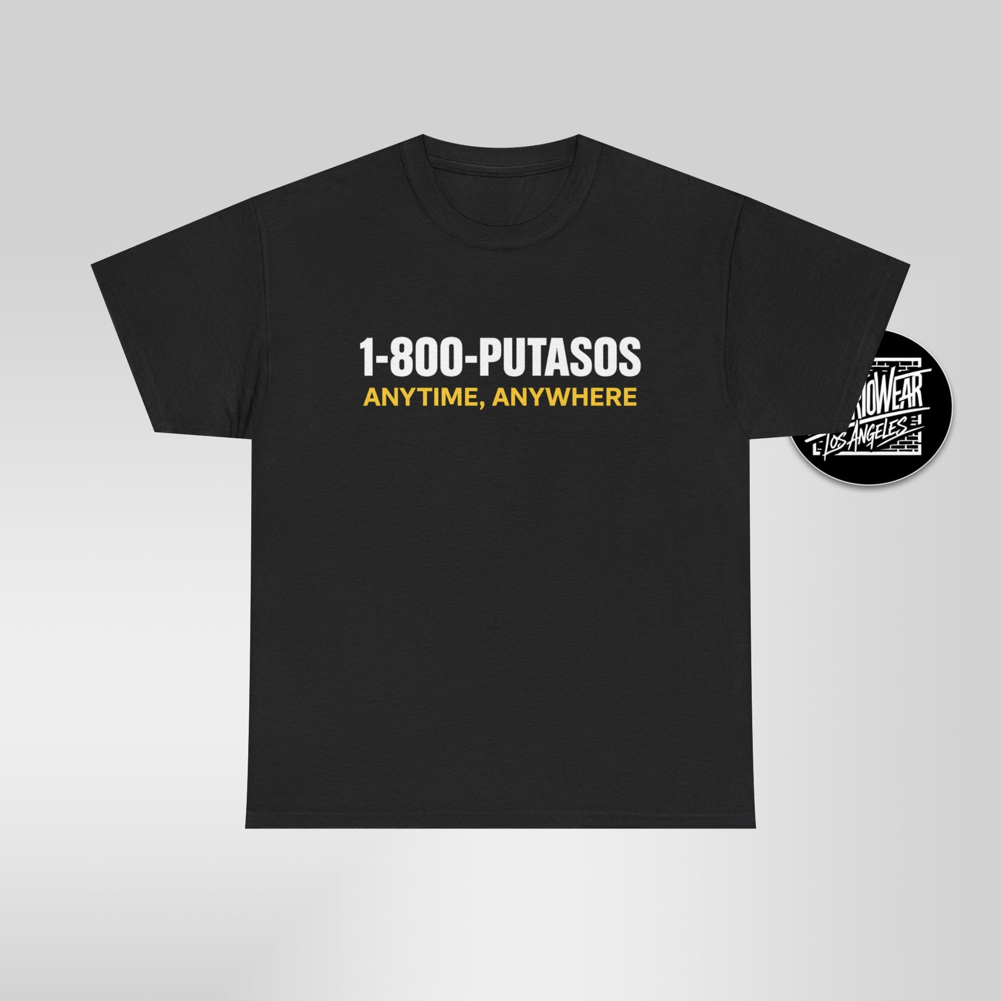 1-800-PUTASOS Funny Latino Graphic Tee – Chicano Humor “Anytime, Anywhere” Shirt