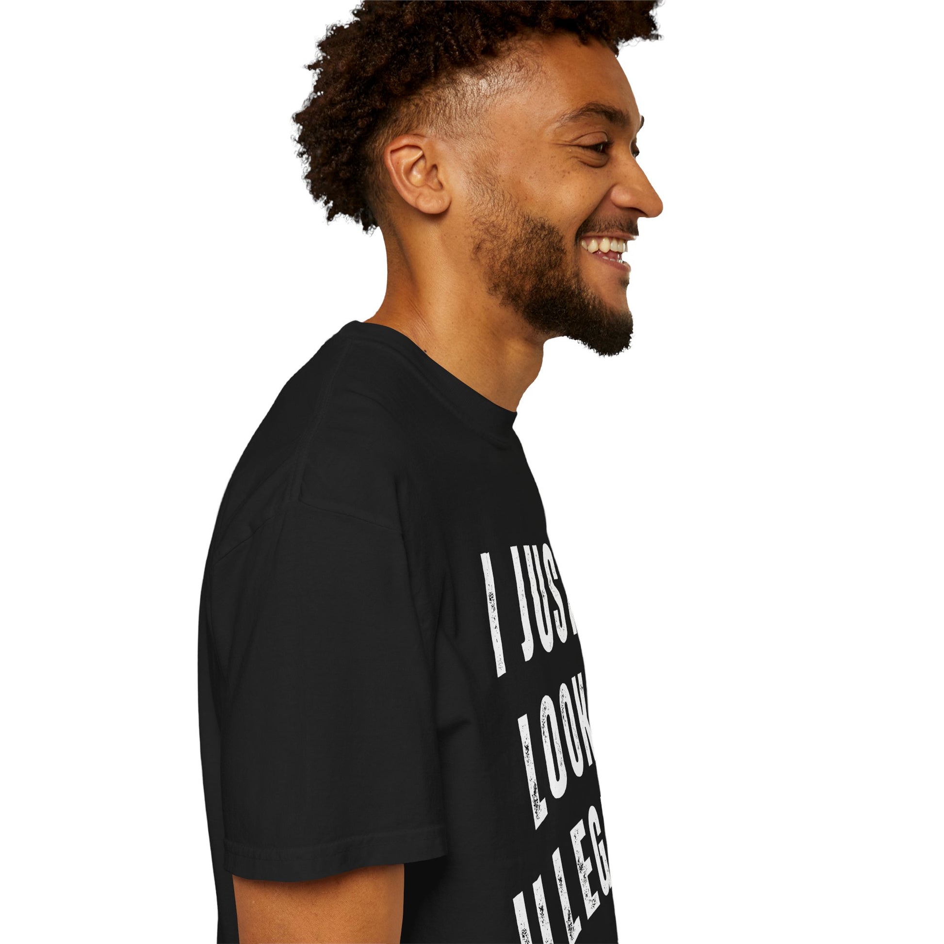 I Just Look Illegal T-Shirt – Funny Immigration Statement Tee