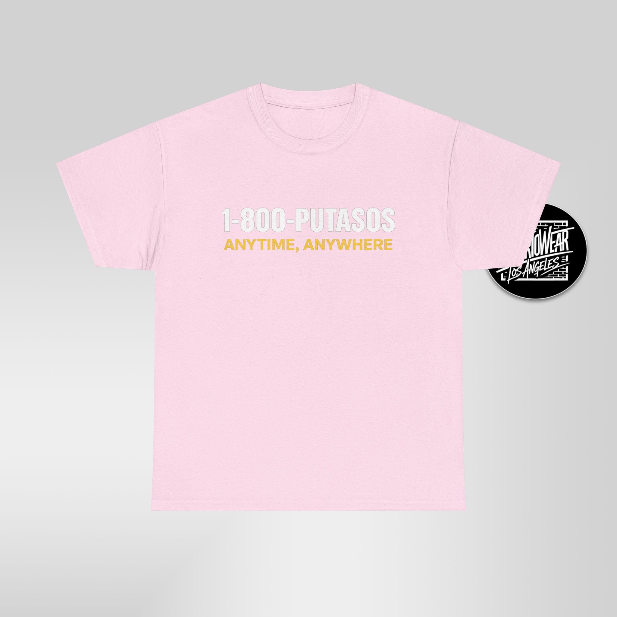 1-800-PUTASOS Funny Latino Graphic Tee – Chicano Humor “Anytime, Anywhere” Shirt