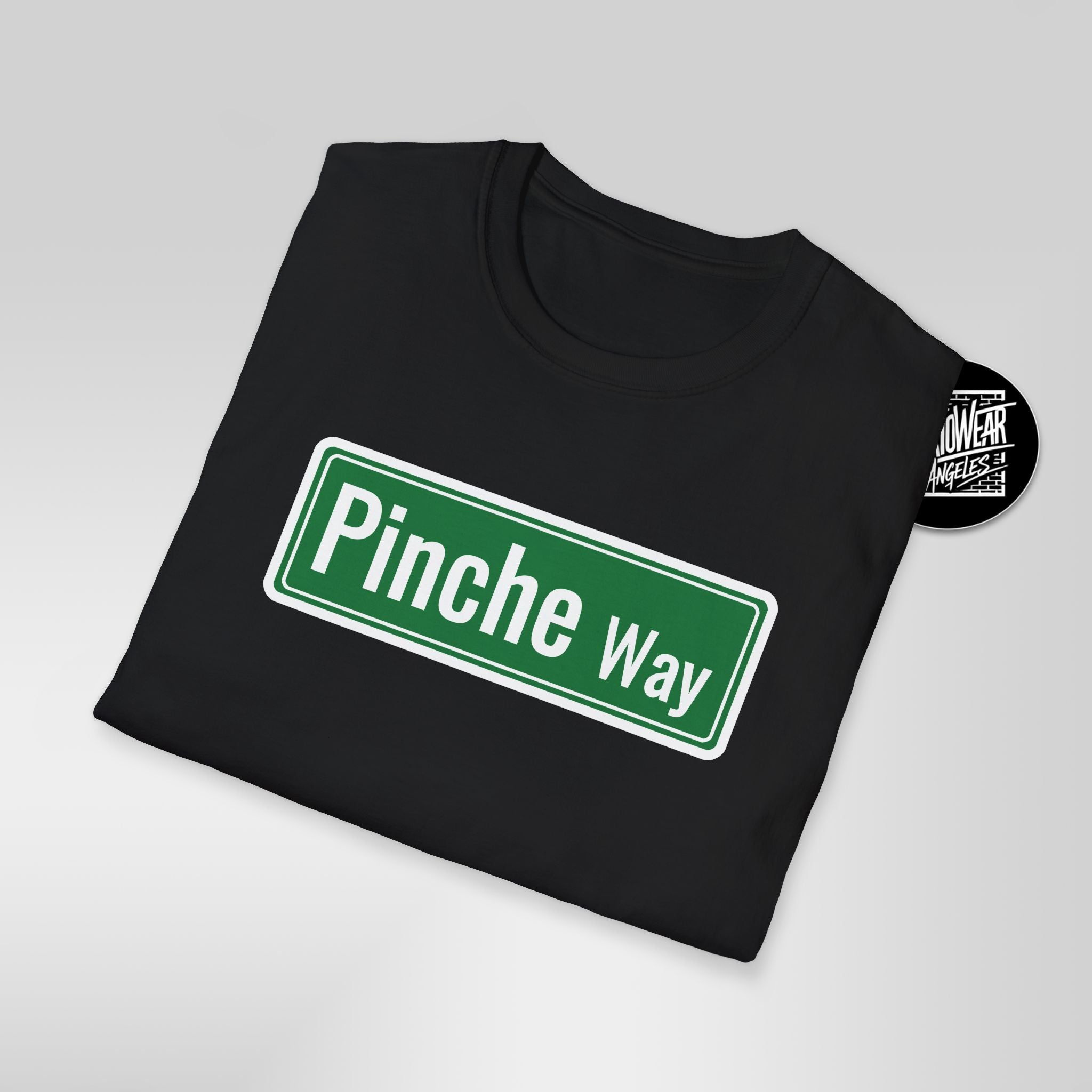 Pinche Way street sign T-Shirt | Spanish slang novelty tee