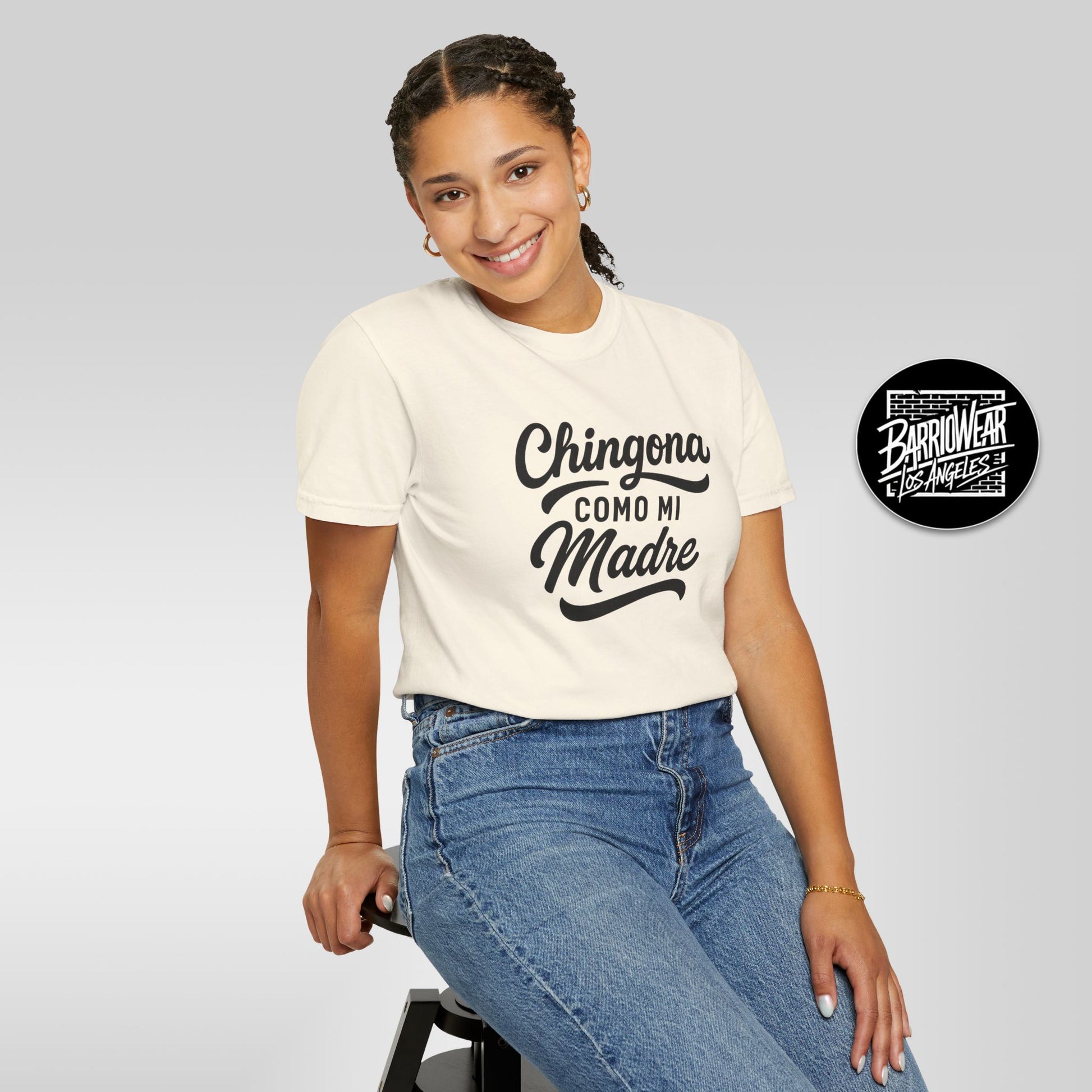 Chingona Como Mi Madre – Latina Power T-Shirt