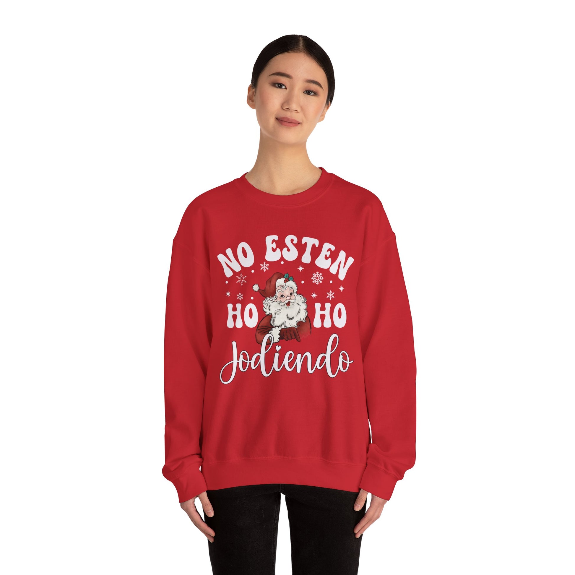 No Estés HO HO Jodiendo Sweater - Funny Spanish Santa Christmas Crewneck Sweatshirt