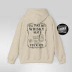 Whisky Neat Because F*ck ICE – Political Statement Hoodie