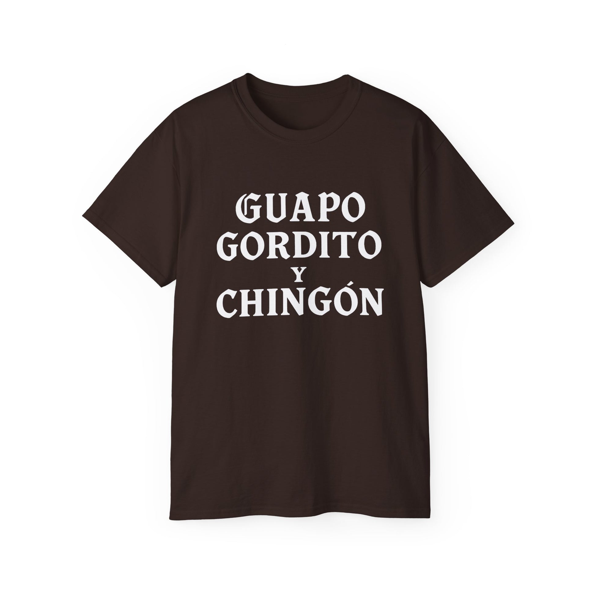 Guapo Gordito y Chingón T-Shirt – Chicano Style Latino Funny Tee