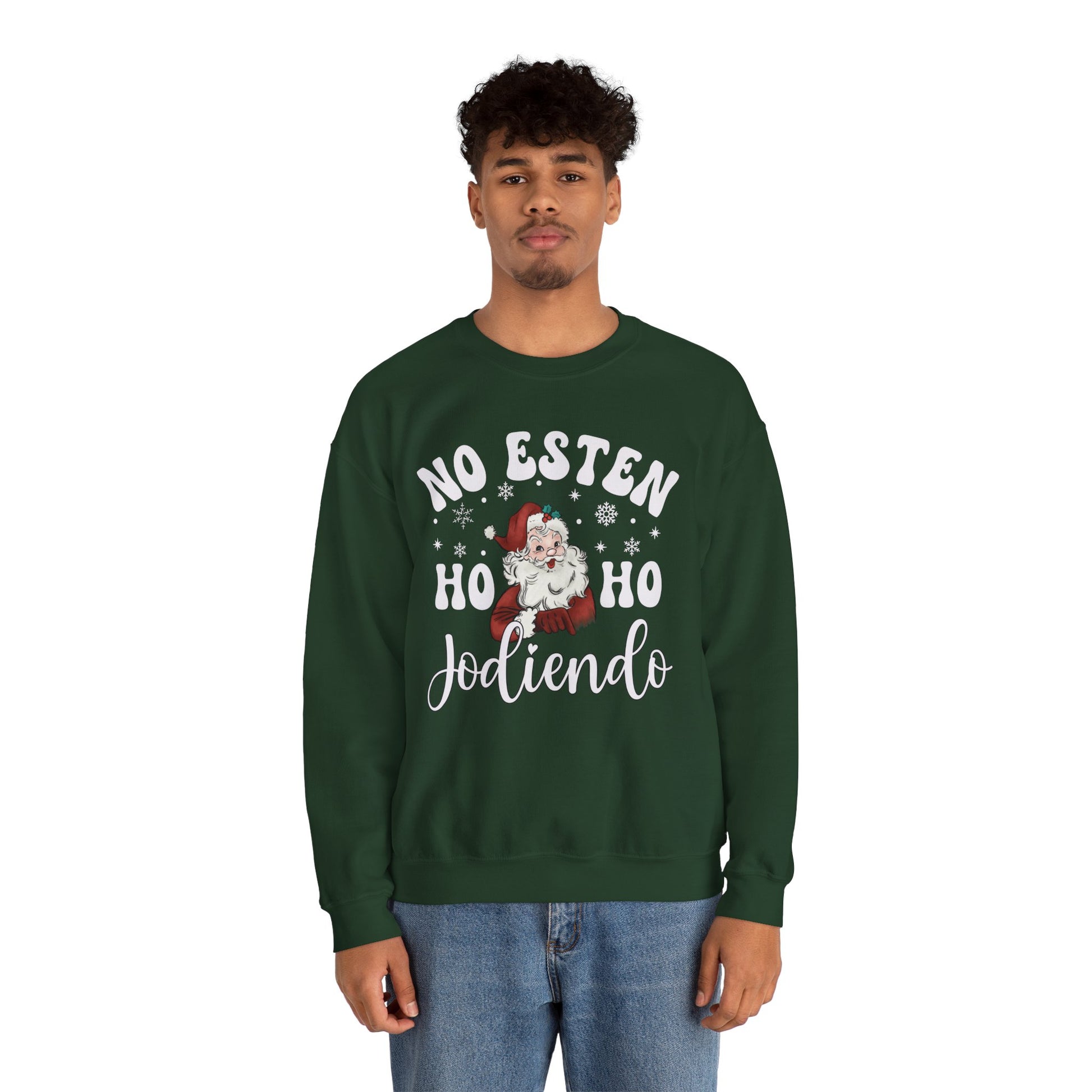 No Estés HO HO Jodiendo Sweater - Funny Spanish Santa Christmas Crewneck Sweatshirt
