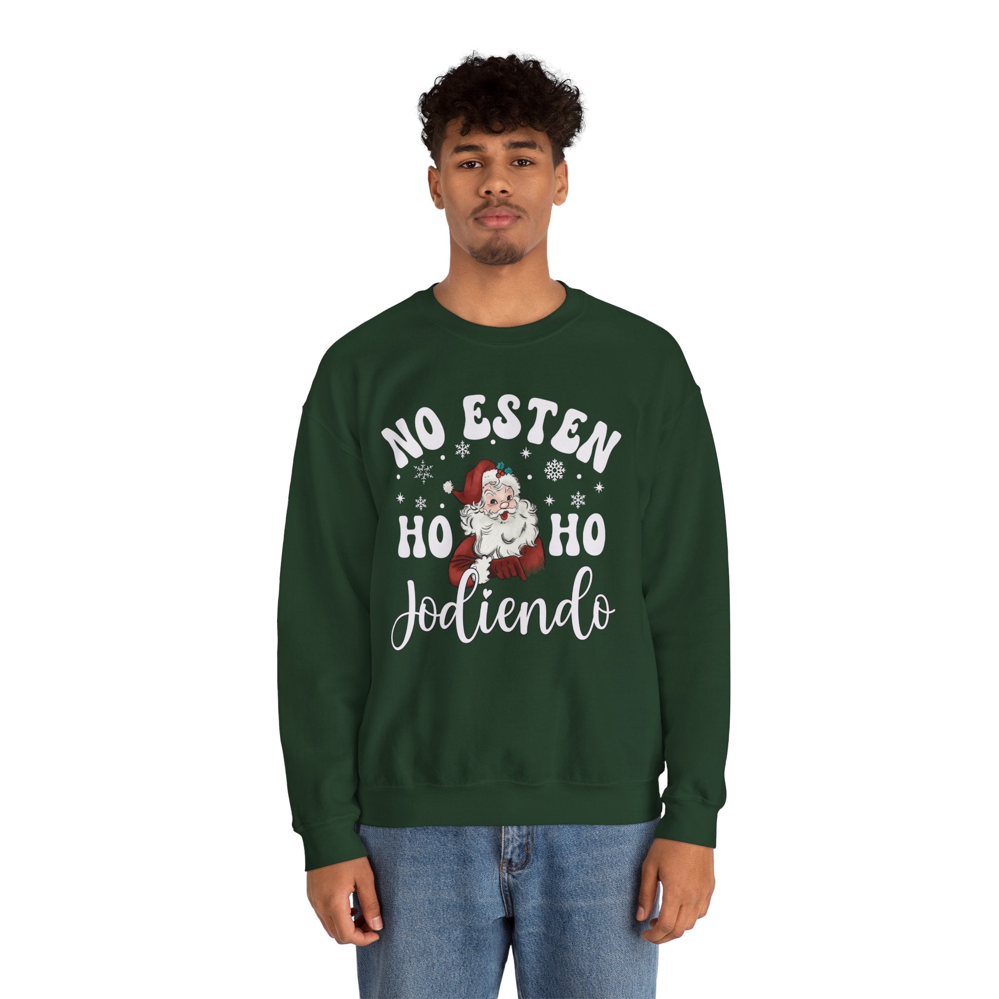 No Estés HO HO Jodiendo Sweater - Funny Spanish Santa Christmas Crewneck Sweatshirt
