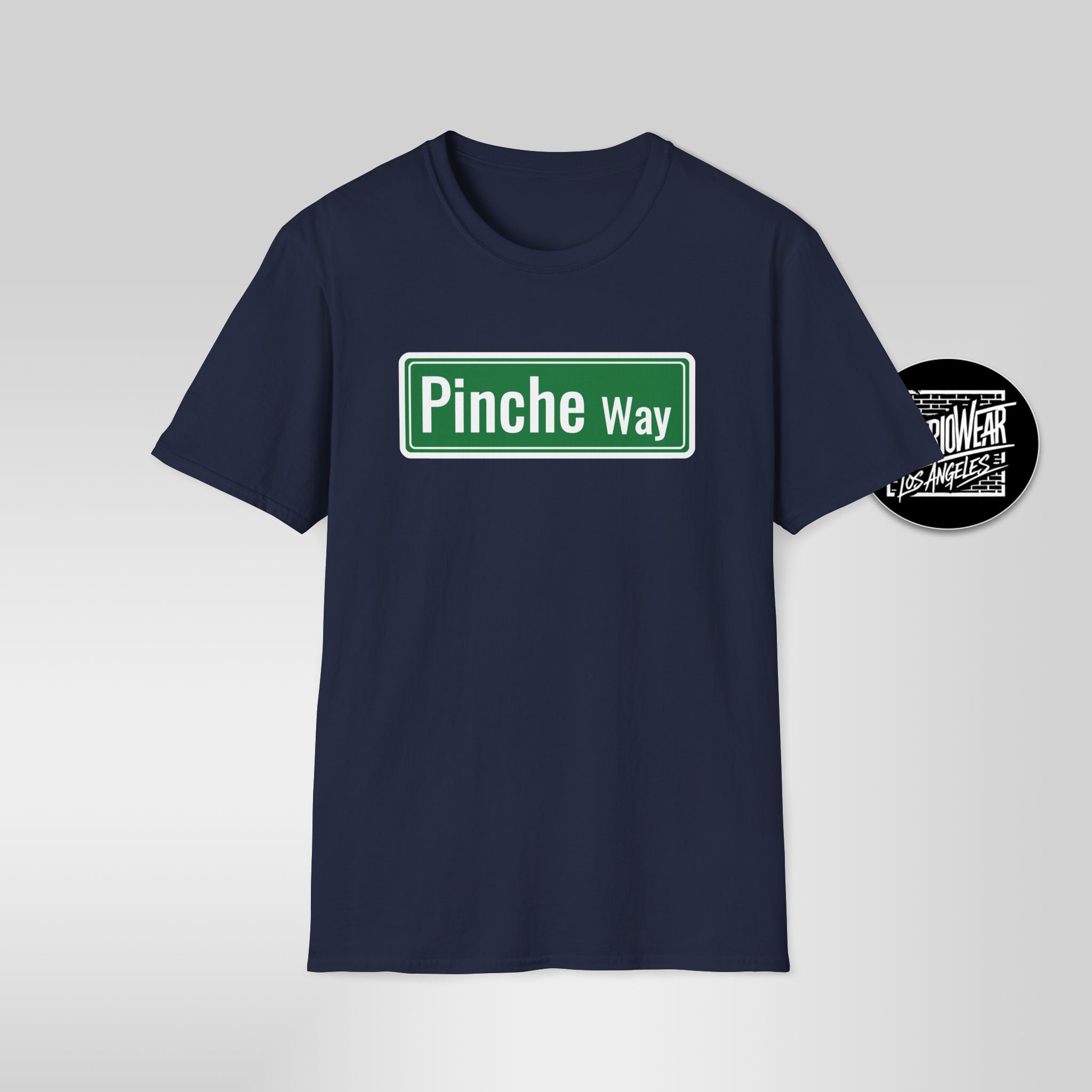 Pinche Way street sign T-Shirt | Spanish slang novelty tee