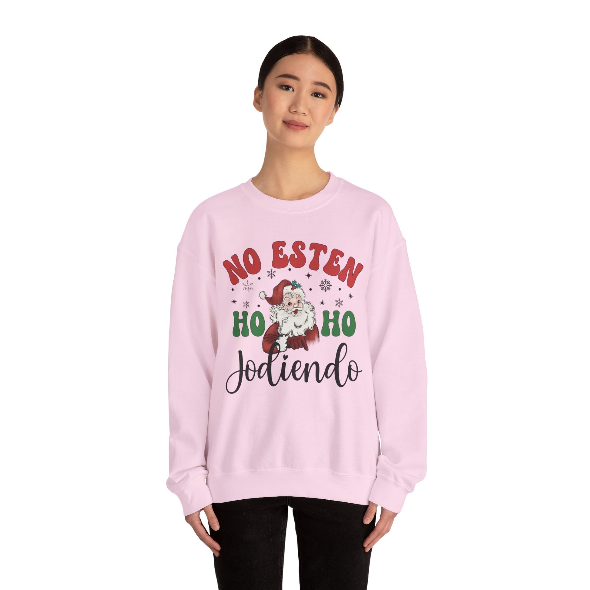 No Estés HO HO Jodiendo Sweater - Funny Spanish Santa Christmas Crewneck Sweatshirt