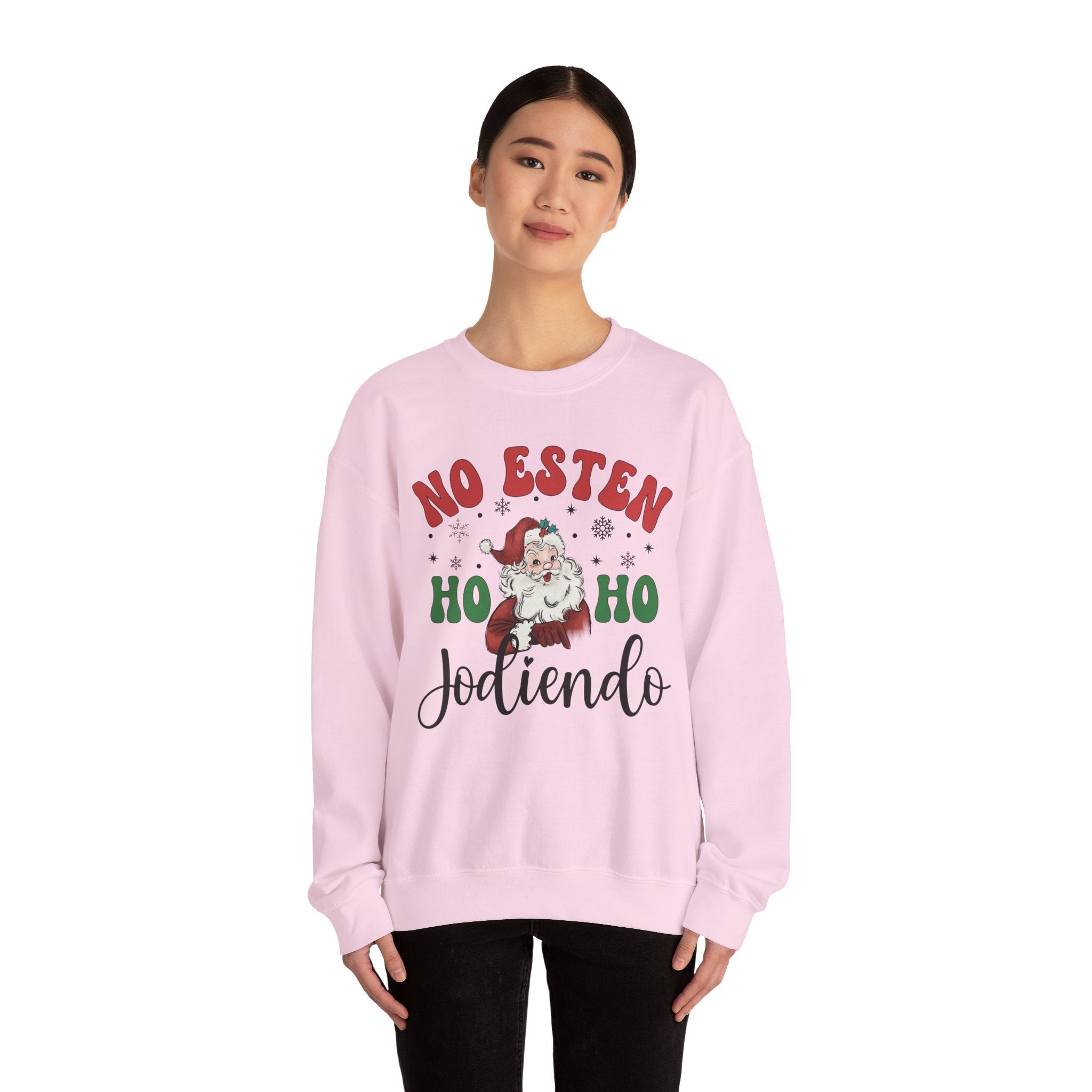 No Estés HO HO Jodiendo Sweater - Funny Spanish Santa Christmas Crewneck Sweatshirt
