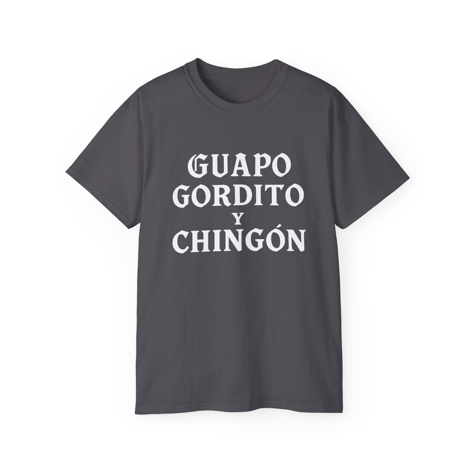 Guapo Gordito y Chingón T-Shirt – Chicano Style Latino Funny Tee