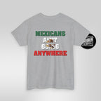 MAGA Parody Shirt – Mexicans Ain’t Going Anywhere Tee | Latino Political Statement Shirt