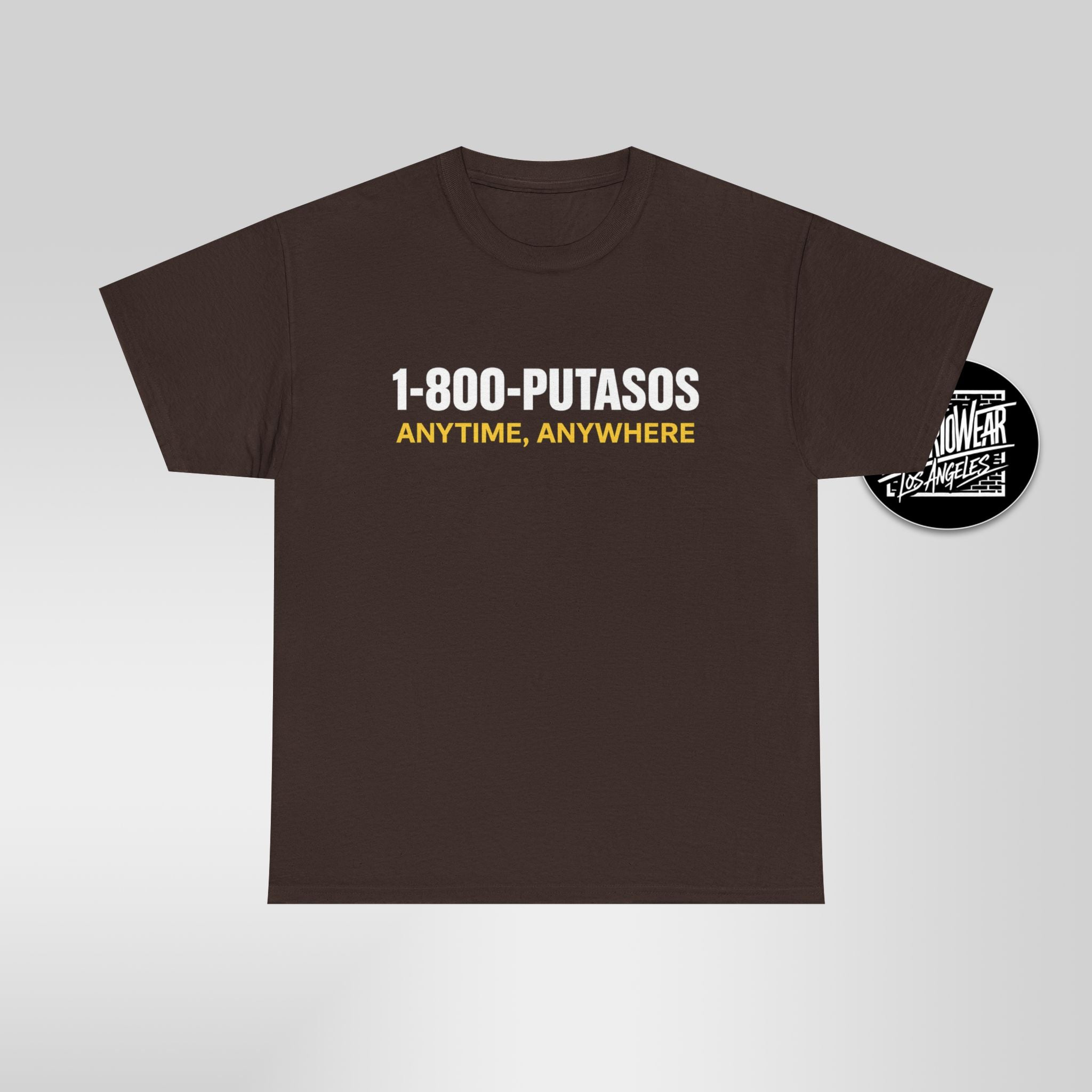 1-800-PUTASOS Funny Latino Graphic Tee – Chicano Humor “Anytime, Anywhere” Shirt