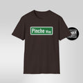 Pinche Way street sign T-Shirt | Spanish slang novelty tee