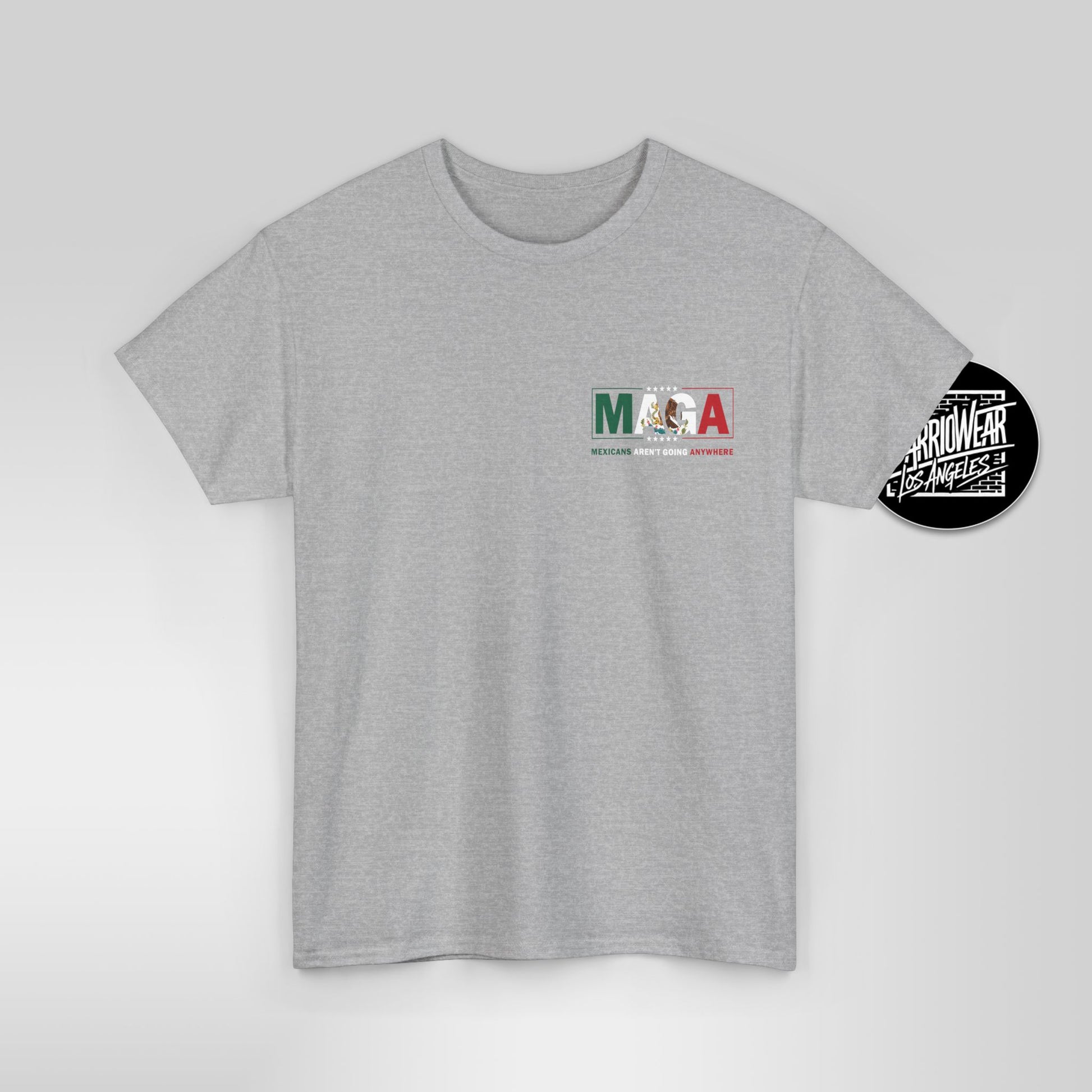 MAGA Parody Shirt – Mexicans Ain’t Going Anywhere Tee | Latino Political Statement Shirt