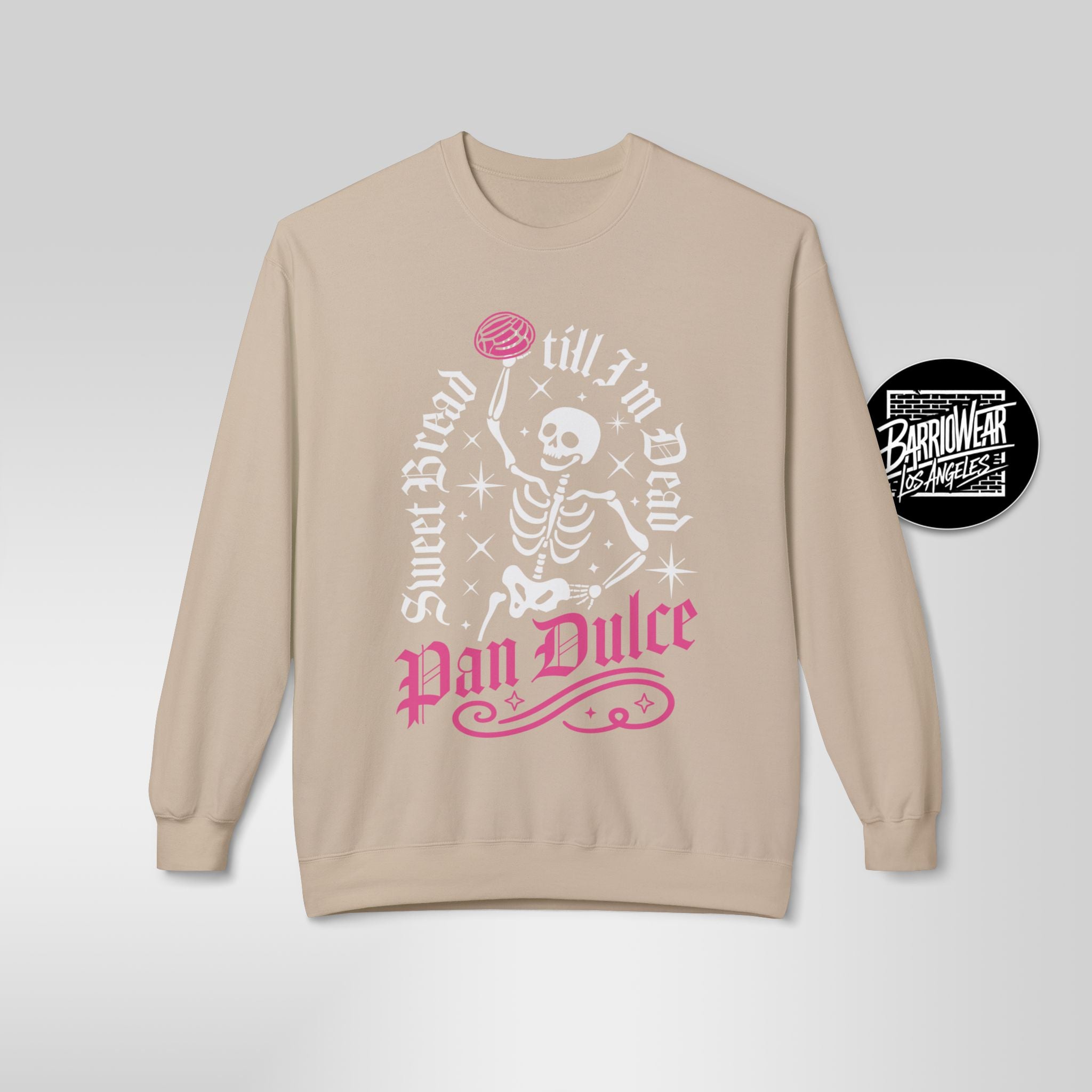 Pan Dulce Till I'm Dead Skeleton Sweatshirt