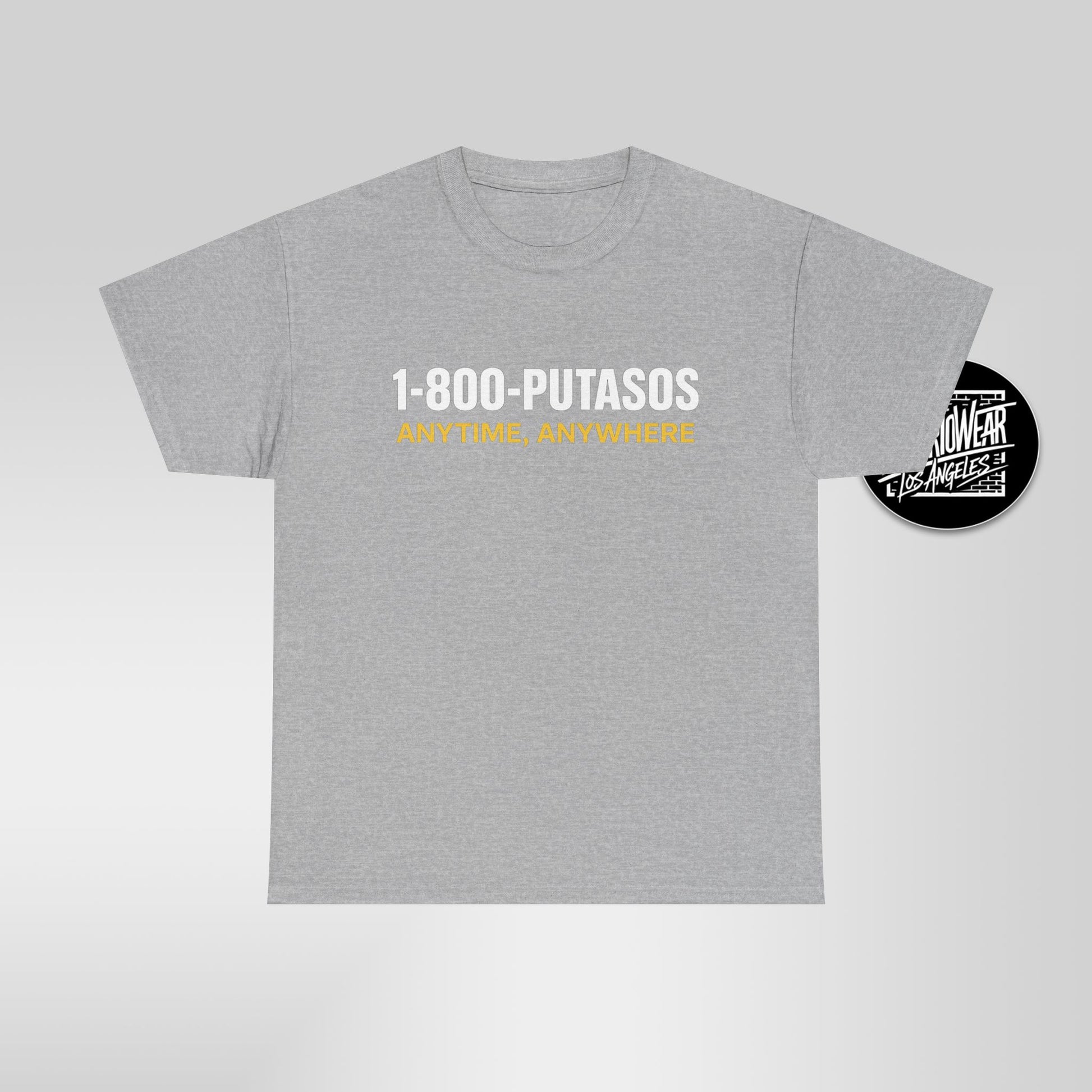 1-800-PUTASOS Funny Latino Graphic Tee – Chicano Humor “Anytime, Anywhere” Shirt