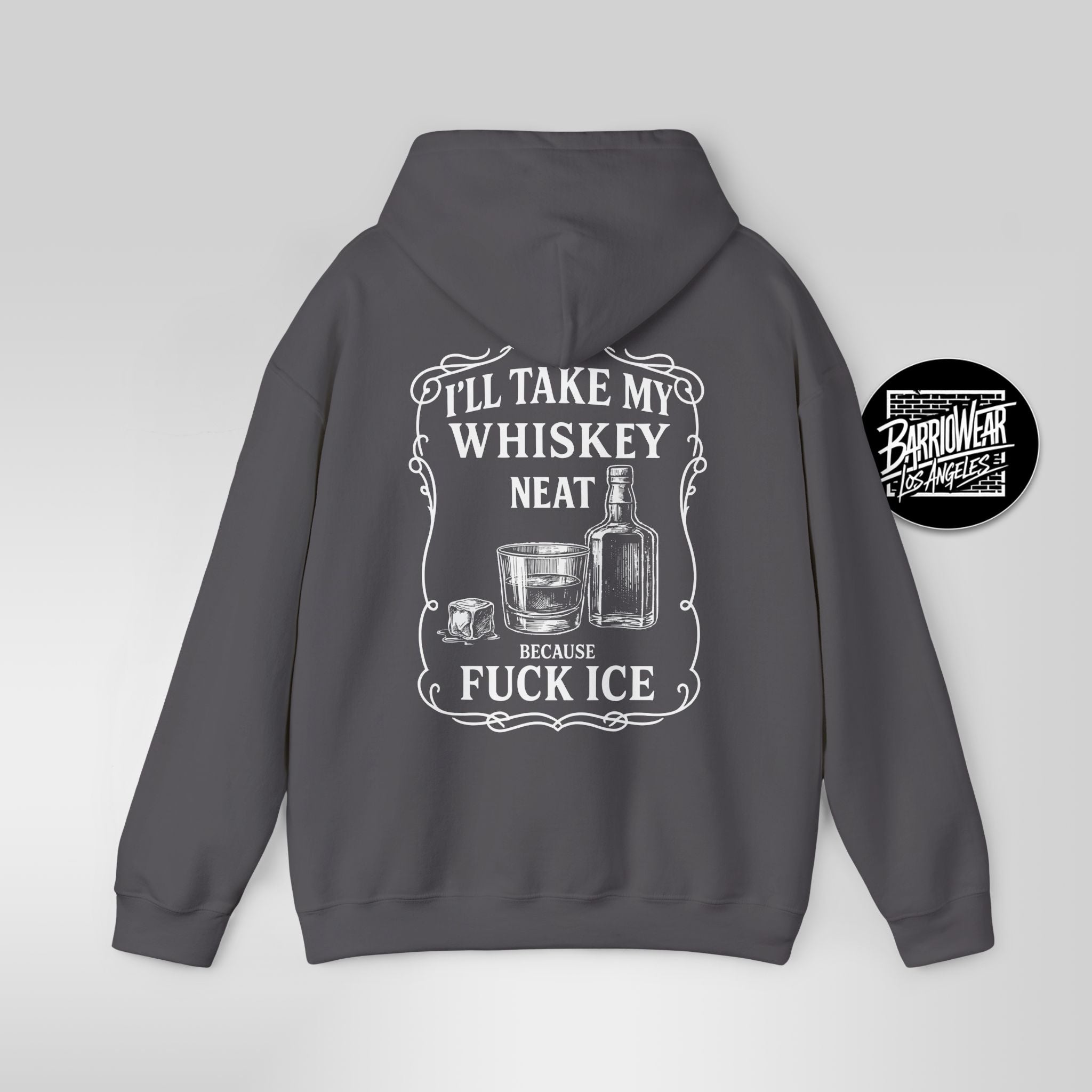 Whisky Neat Because F*ck ICE – Political Statement Hoodie