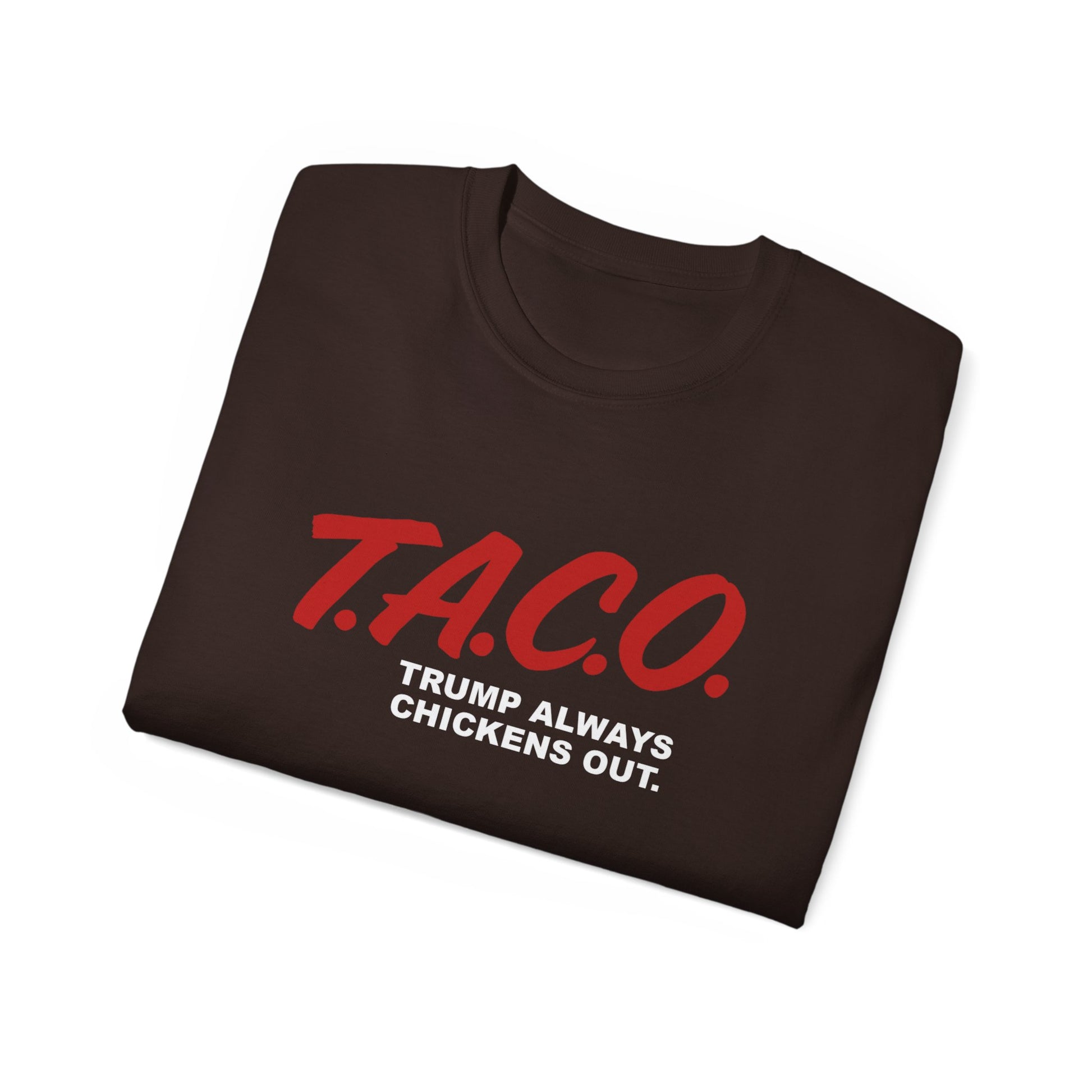 T.A.C.O. Parody Shirt | Funny Trump Meme Tee