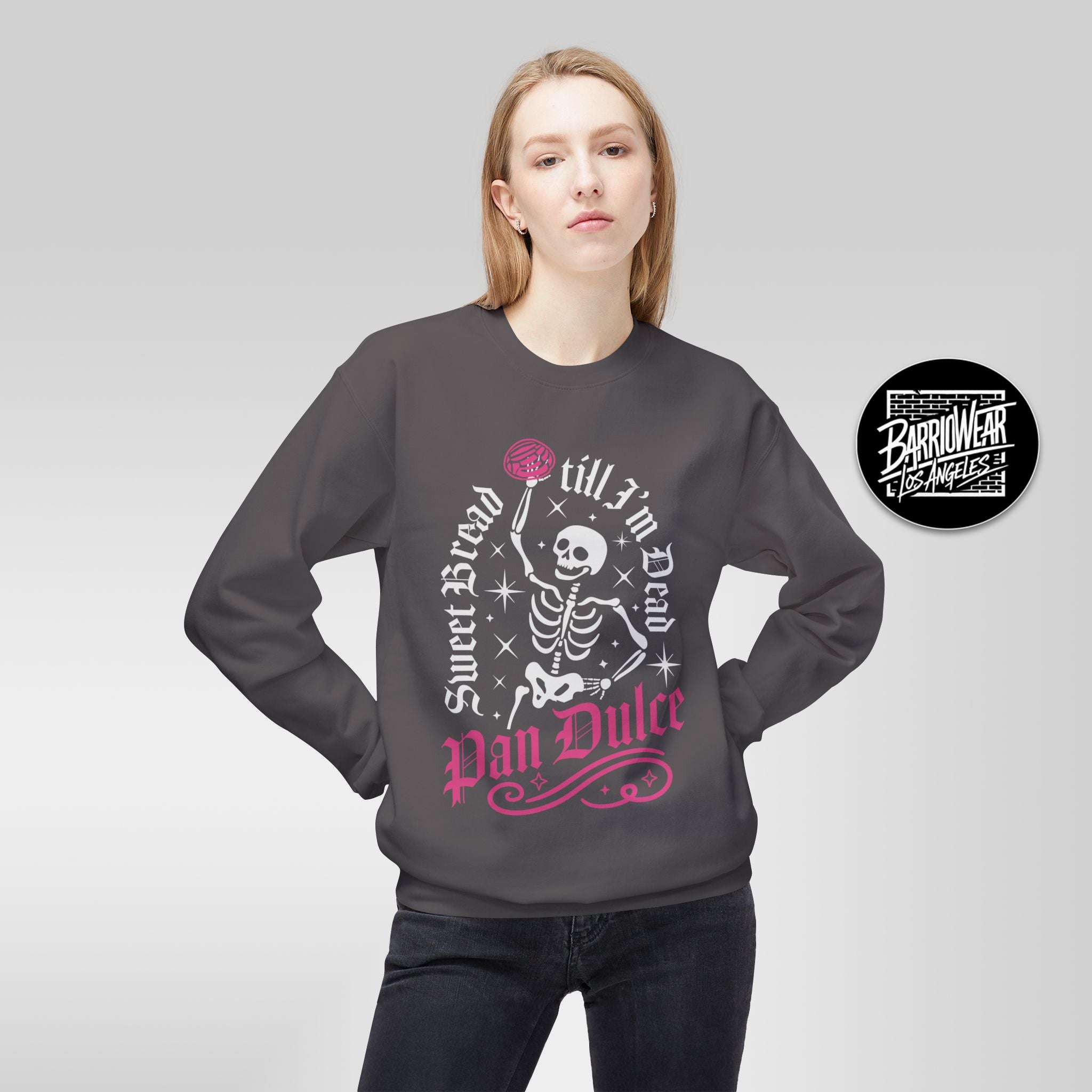 Pan Dulce Till I'm Dead Skeleton Sweatshirt