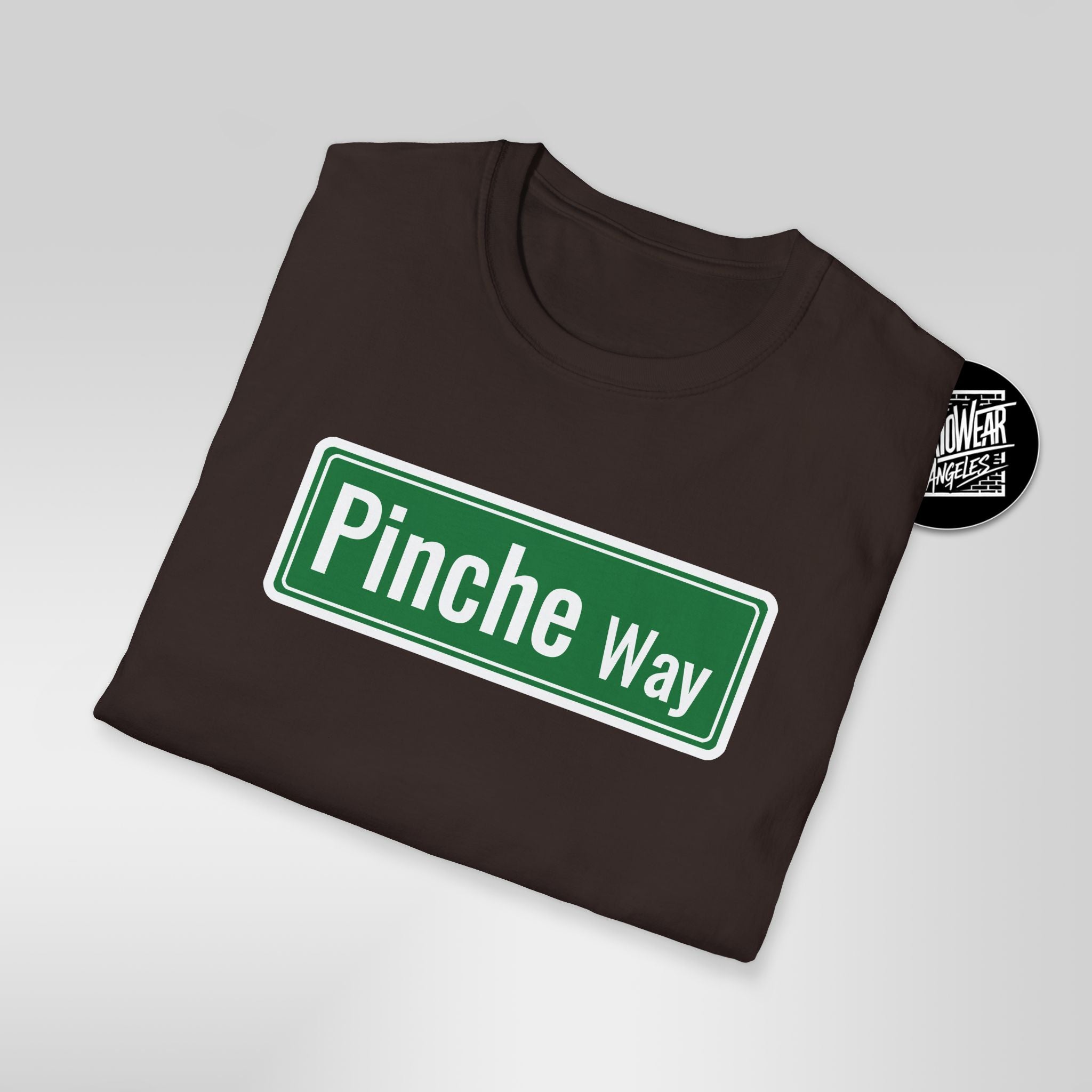 Pinche Way street sign T-Shirt | Spanish slang novelty tee