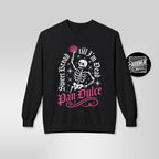 Pan Dulce Till I'm Dead Skeleton Sweatshirt