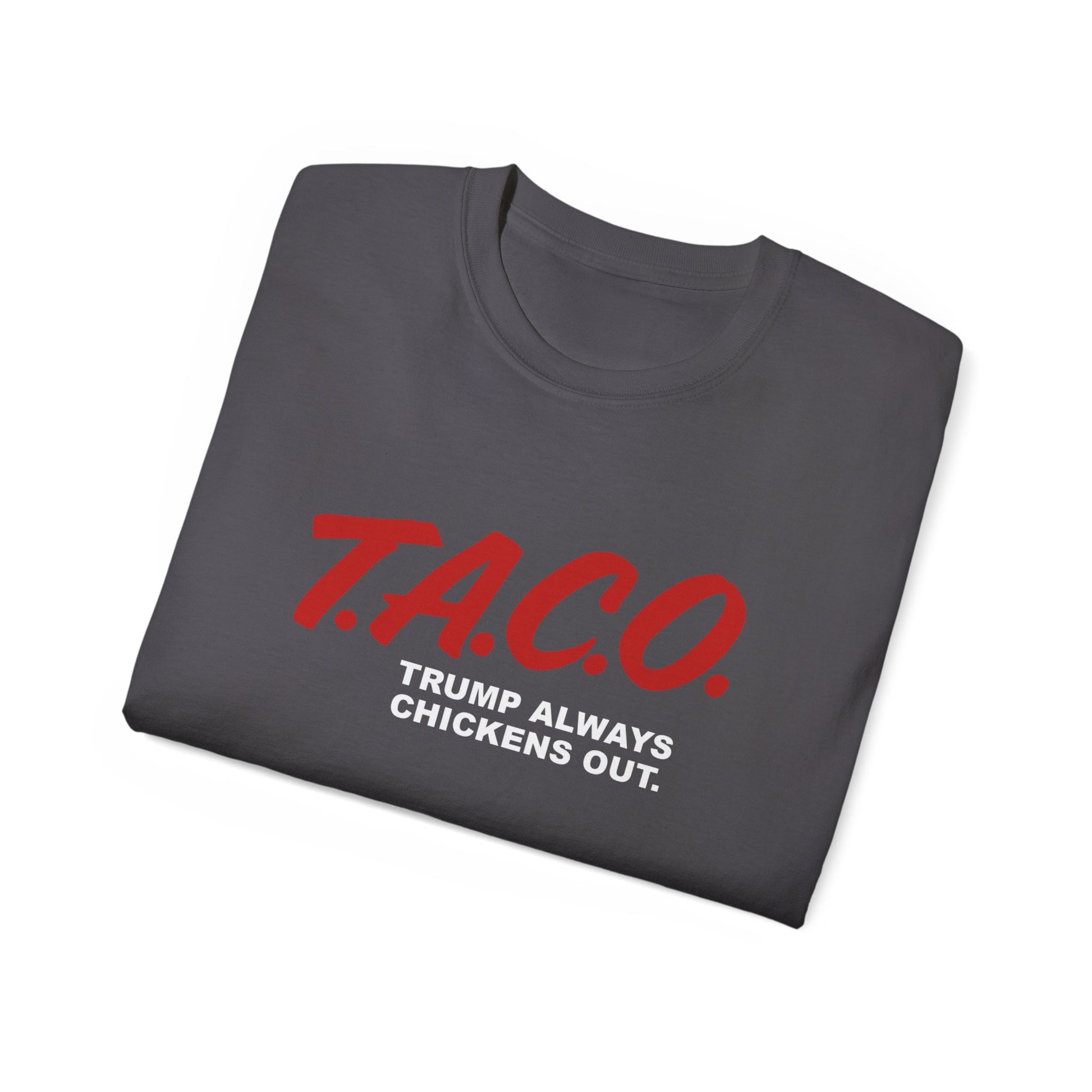 T.A.C.O. Parody Shirt | Funny Trump Meme Tee