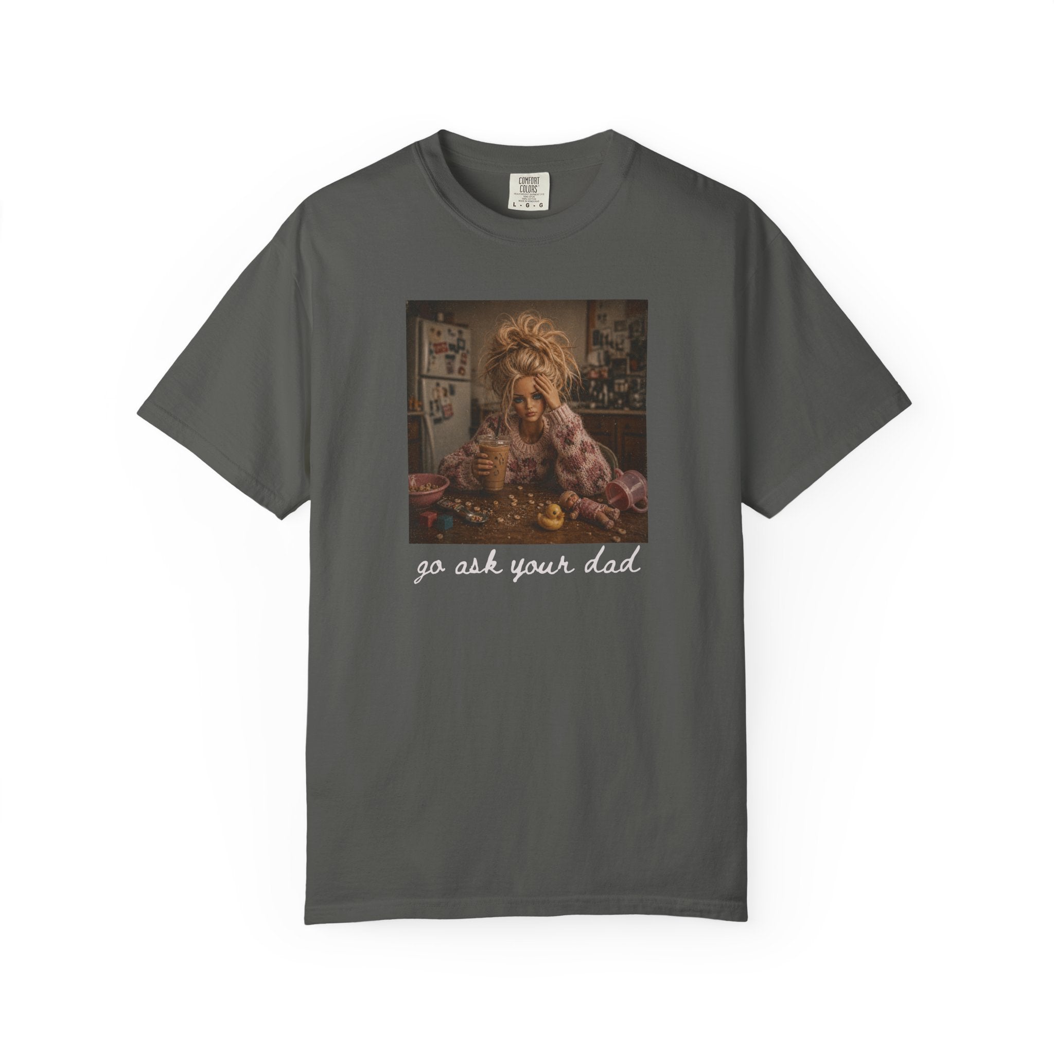 Go Ask Your Dad Messy Mom Graphic Tee
