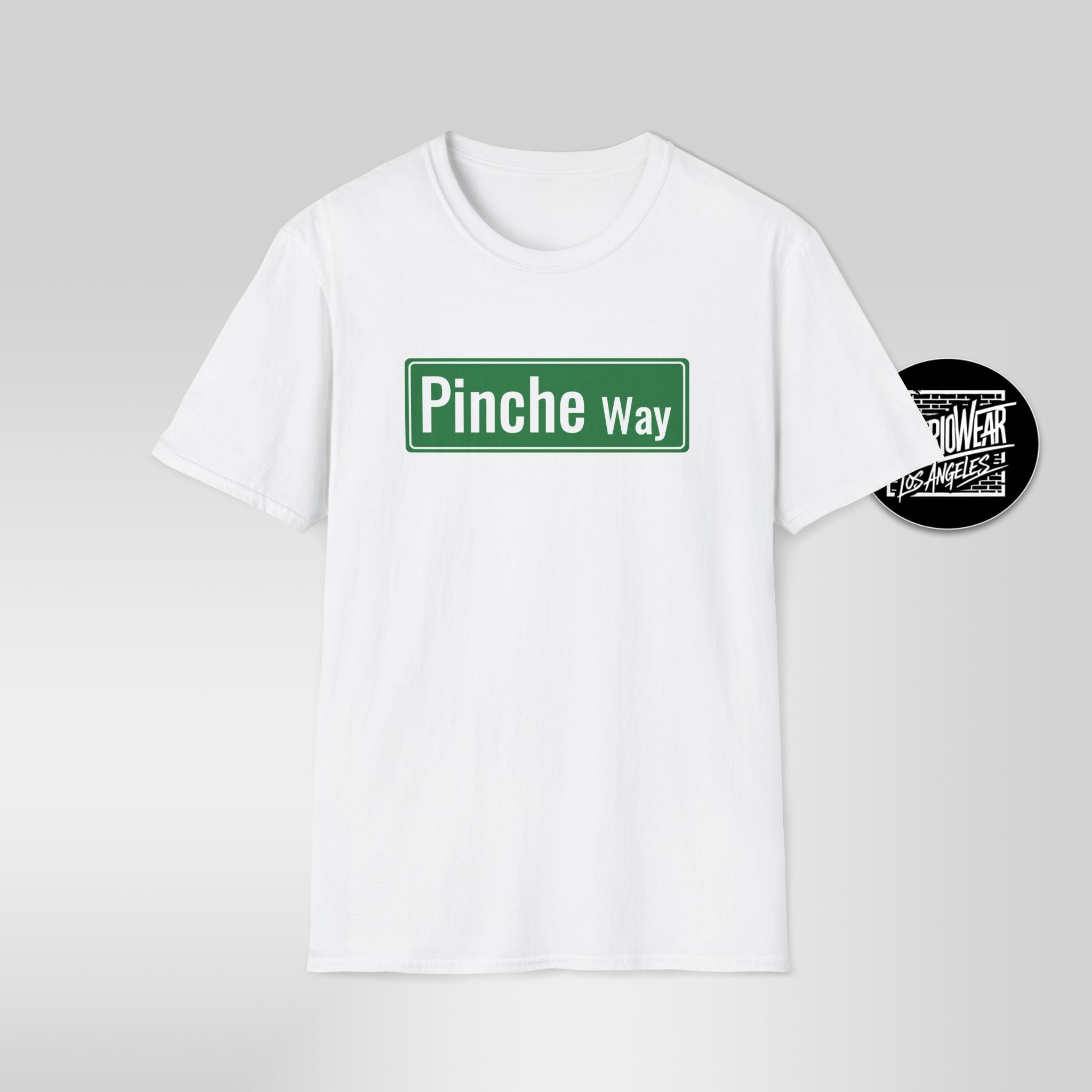 Pinche Way street sign T-Shirt | Spanish slang novelty tee