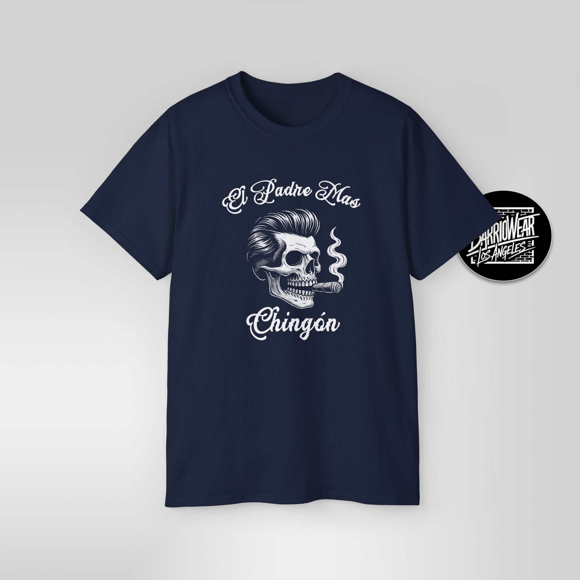 El Padre Más Chingon T Shirt Skull Art Gift for Dad