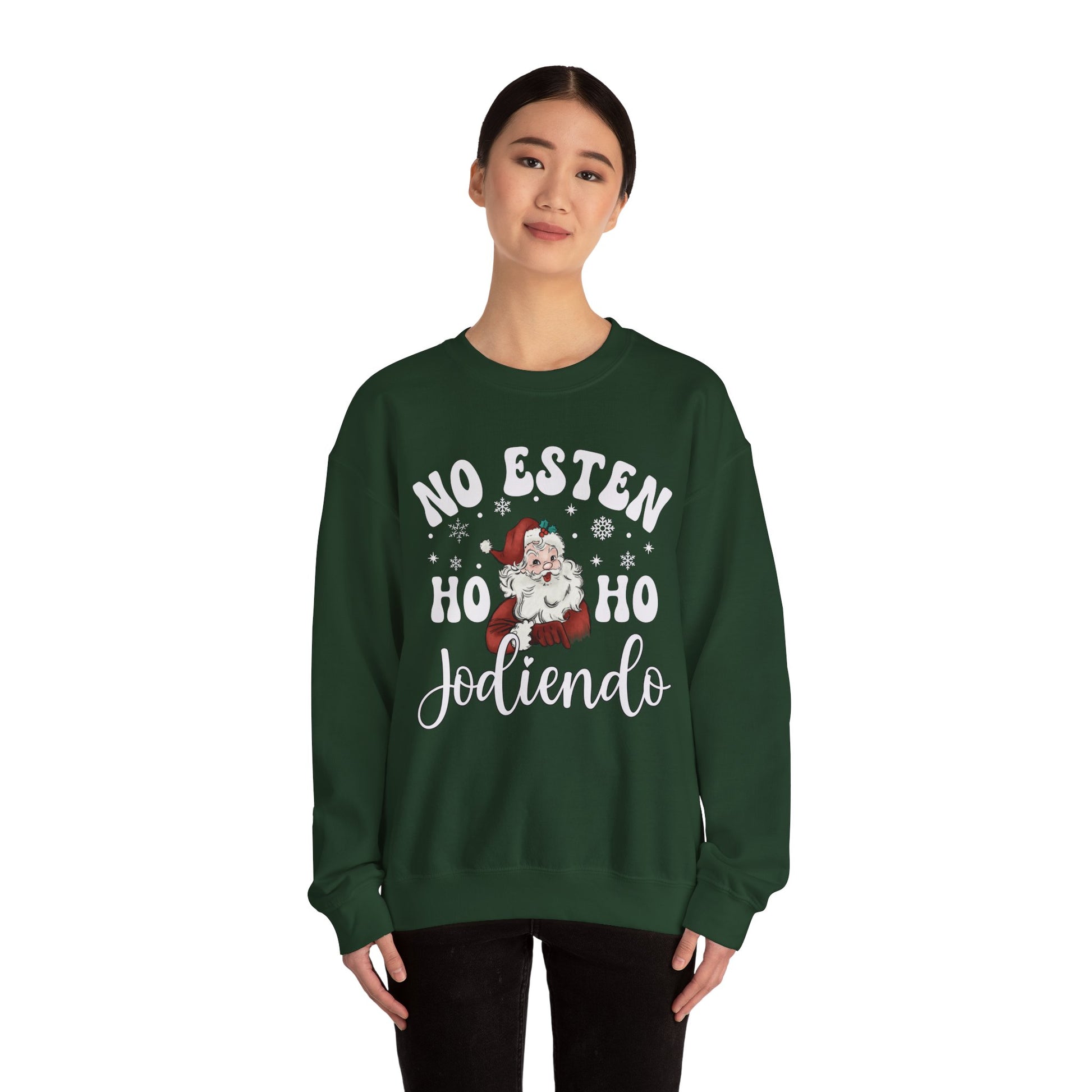 No Estés HO HO Jodiendo Sweater - Funny Spanish Santa Christmas Crewneck Sweatshirt