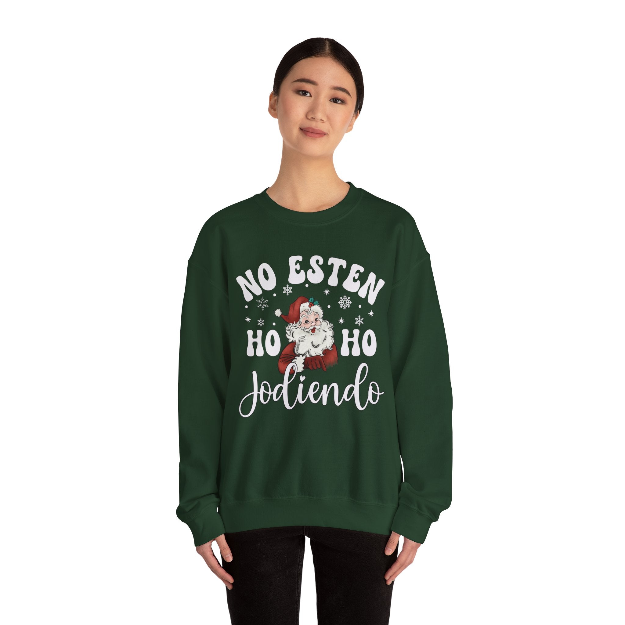 No Estés HO HO Jodiendo Sweater - Funny Spanish Santa Christmas Crewneck Sweatshirt