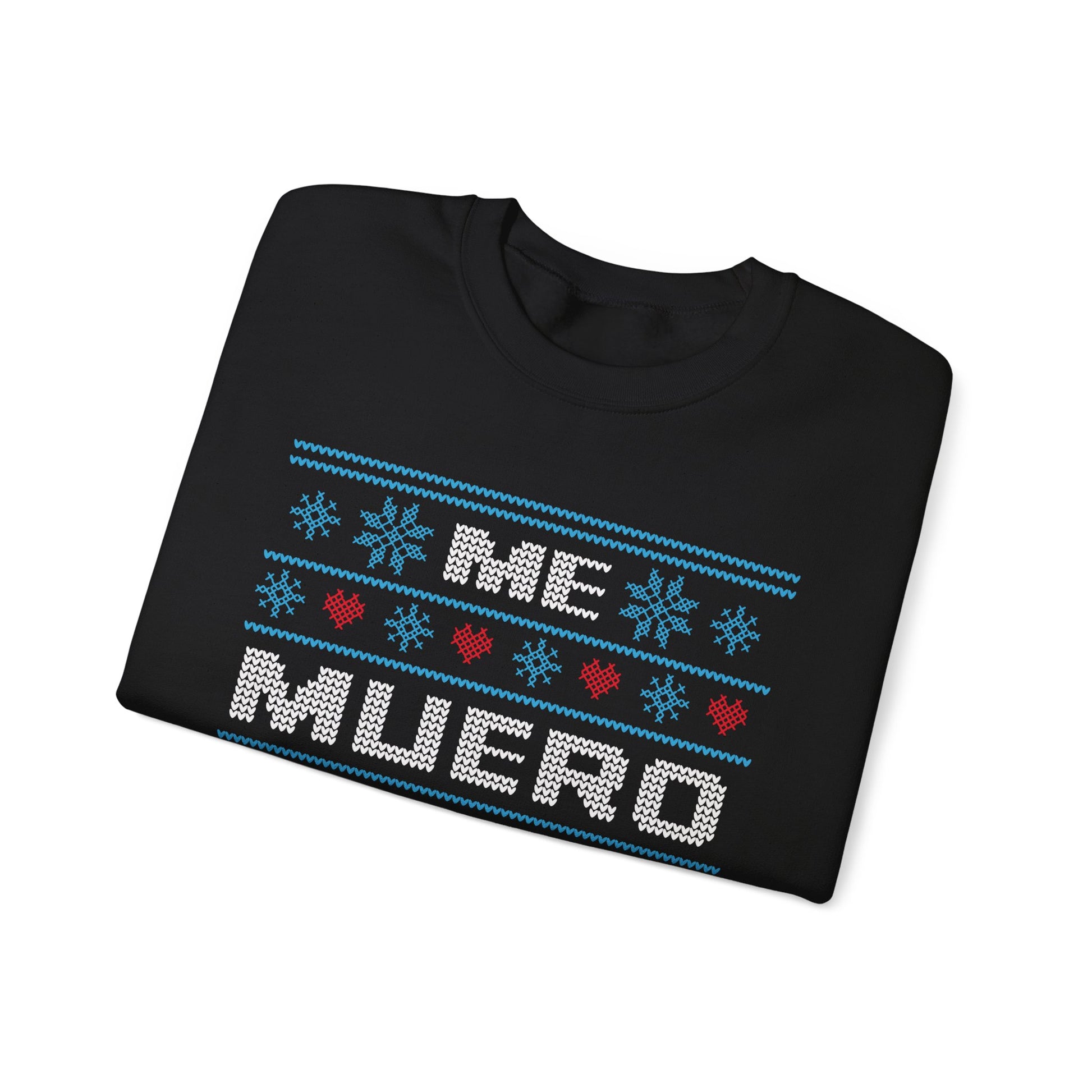 Me Muero De Frío Funny Spanish Ugly Christmas Sweater – Hilarious Winter Holiday Sweatshirt