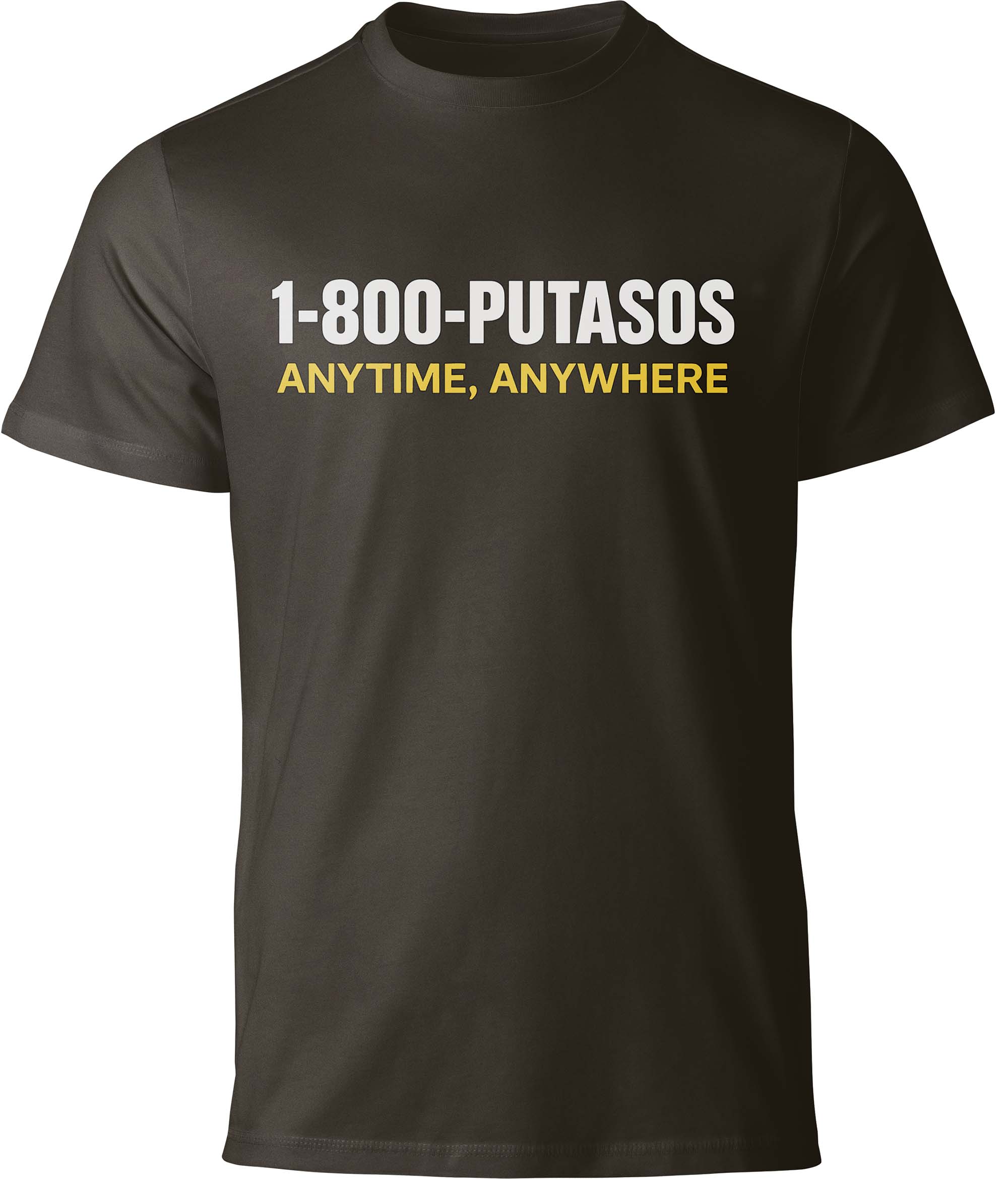 1-800-PUTASOS Funny Latino Graphic Tee – Chicano Humor “Anytime, Anywhere” Shirt