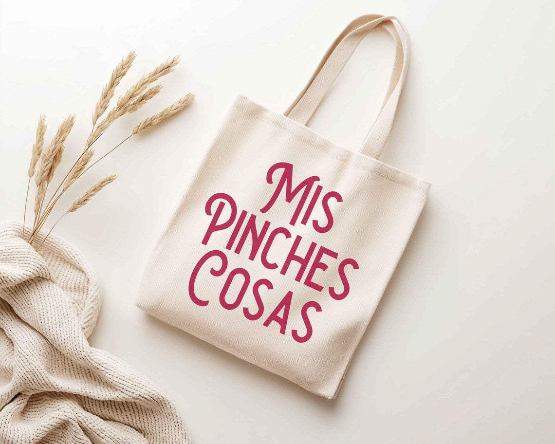 Mis Pinches Cosas Tote Bag – Funny Latina Gift Bag