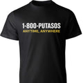 1-800-PUTASOS Funny Latino Graphic Tee – Chicano Humor “Anytime, Anywhere” Shirt